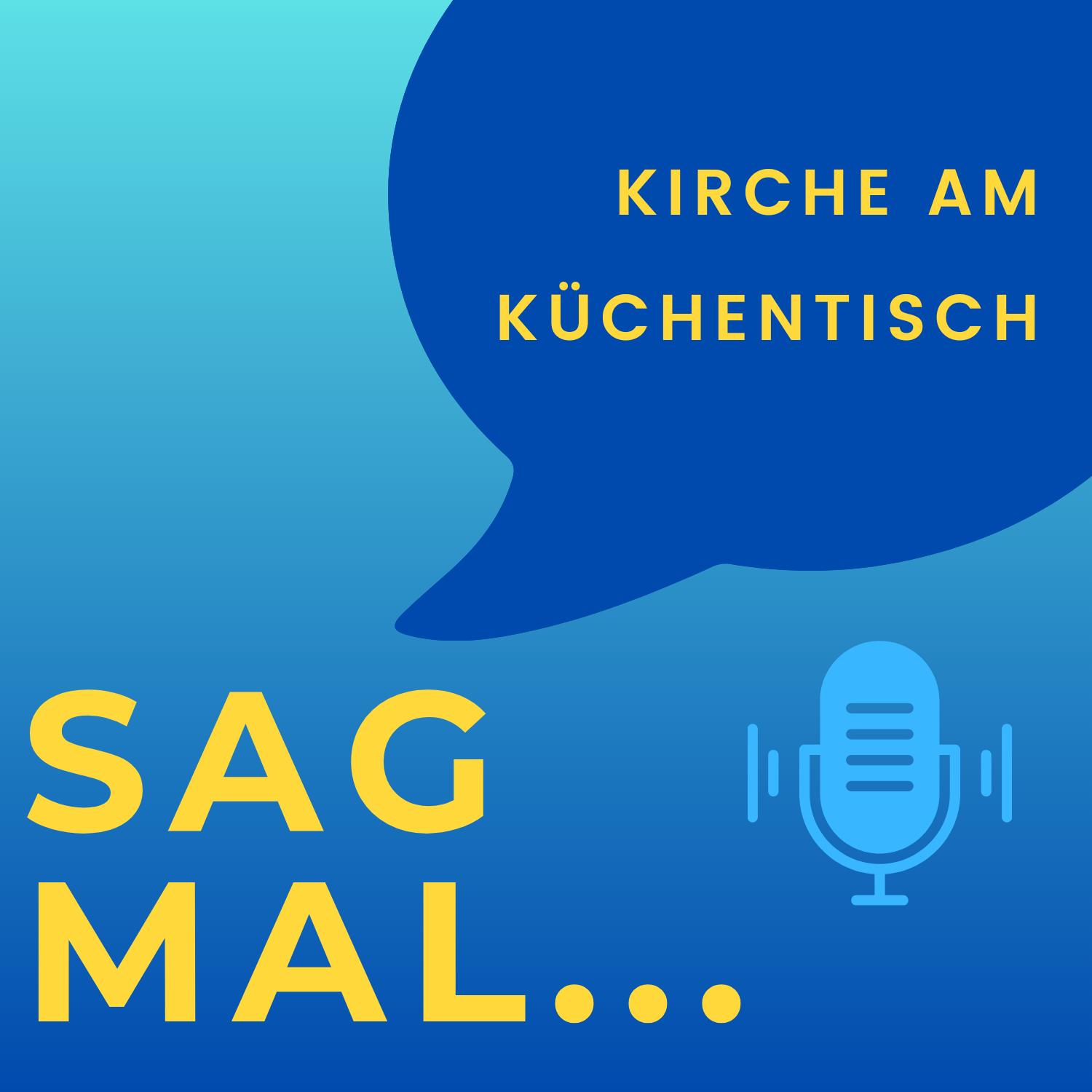 Sag mal... Kirche am Küchentisch